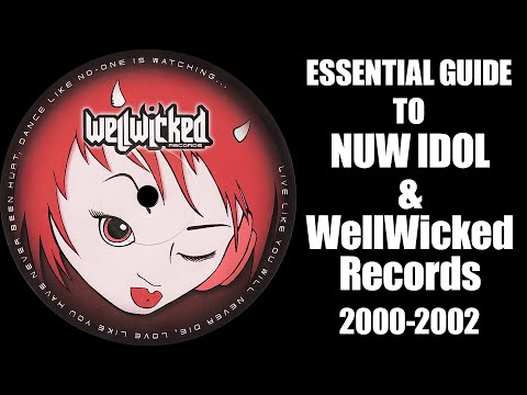 [UK Hard Trance] Essential Guide To Nuw Idol &amp; WellWicked Records (2000-2002) - Johan N. Lecander