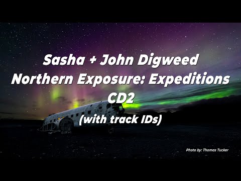 Northern Exposure: Expeditions CD2 - Sasha + John Digweed