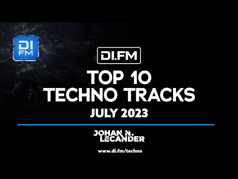 DI.FM Top 10 Techno Tracks! July 2023 *Amelie Lens, T78 &amp; A*S*Y*S, Joyhauser and more*