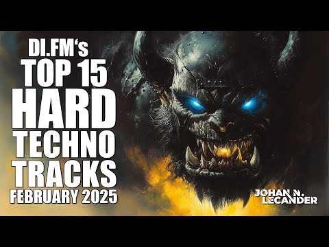 DI.FM&#039;s Top 15 Hard Techno Tracks February 2025
