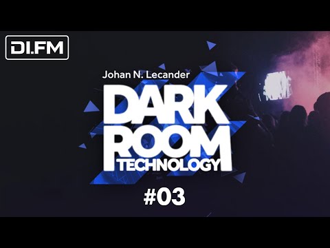 [Techno] Dark Room Technology 03 (February 2018) - Johan N. Lecander