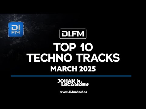 DI.FM&#039;s Top 10 Techno Tracks March 2025 *Charlotte De Witte, Amelie Lens, Jay Lumen, Oscar L ...*