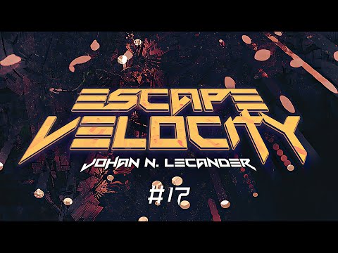 [Hard Trance] Escape Velocity 017 (09 January 2007) - Johan N. Lecander