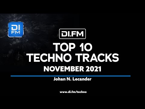 DI.FM Top 10 Techno Tracks November 2021 - *Deborah De Luca, T78, ASYS, Simina Grigoriu and more*