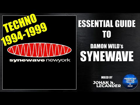 Essential Guide To Synewave (1994-1999) - Johan N. Lecander [Techno]