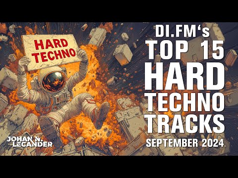 DI.FM&#039;s Top 15 Hard Techno Tracks September 2024