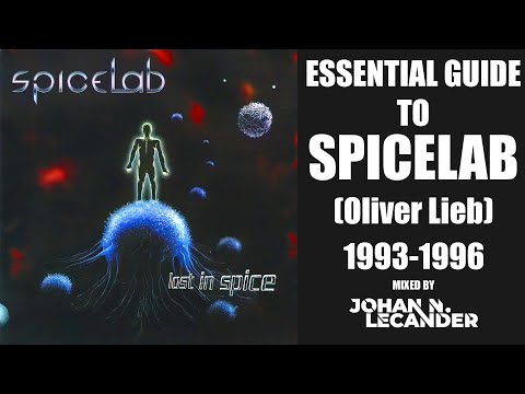 [Trance] Essential Guide To Spicelab (Oliver Lieb) - Johan N. Lecander