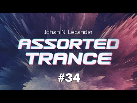 Assorted Trance Volume 34 (May 2020) - Johan N. Lecander