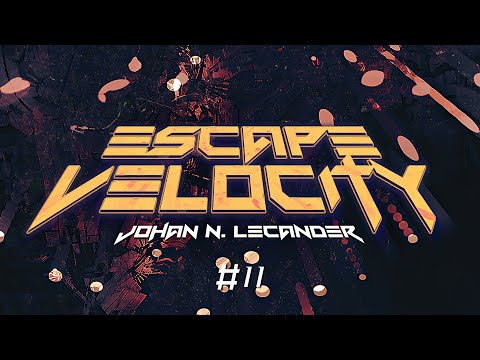 [Hard Trance] Escape Velocity 011 (2006) - Johan N. Lecander