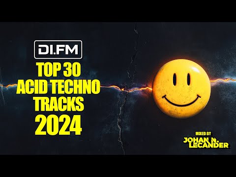 DI.FM&#039;s Top 30 Acid Techno Tracks of 2024 - Johan N. Lecander
