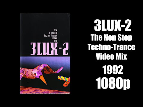 3Lux-2 - The Non Stop Techno Trance Video Mix (1992) 1080p