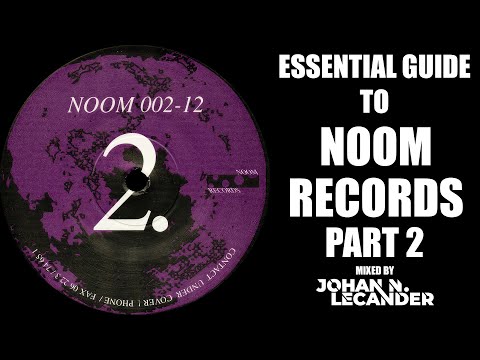 [Hard Trance] Essential Guide To Noom Records Part 2 (1995-2000) - DJ Mix by Johan N. Lecander