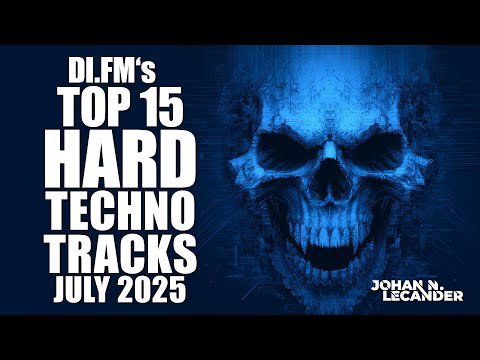 DI.FM&#039;s Top 15 Hard Techno Tracks July 2025