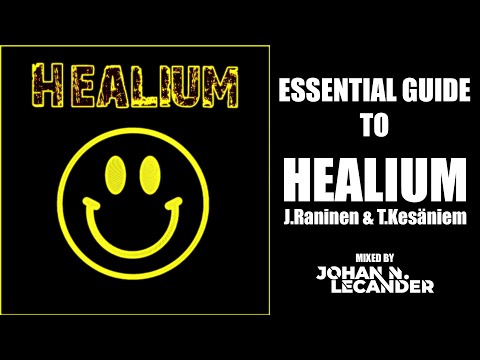 [Acid Techno] Essential Guide To Healium (J.Raninen &amp; T.Kesäniemi) - DJ Mix by Johan N. Lecander