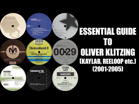 [Hard Techtrance] Essential Guide To Oliver Klitzing (Kaylab, Reeloop etc.) - Johan N. Lecander