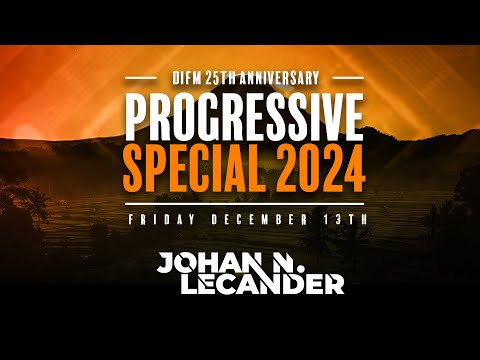 DI.FM&#039;s 25th Anniversary Progressive Special 2024 - Johan N. Lecander