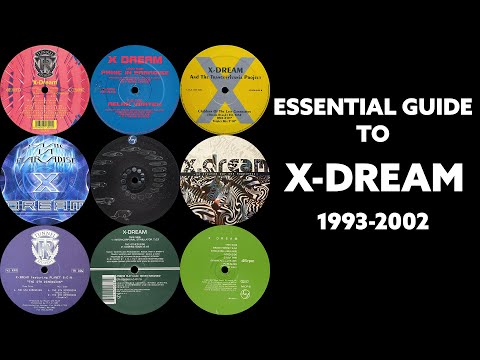 [Goa Trance] Essential Guide To X-Dream (1993-2002) - Johan N. Lecander