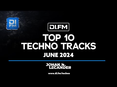 DI.FM&#039;s Top 10 Techno Tracks June 2024