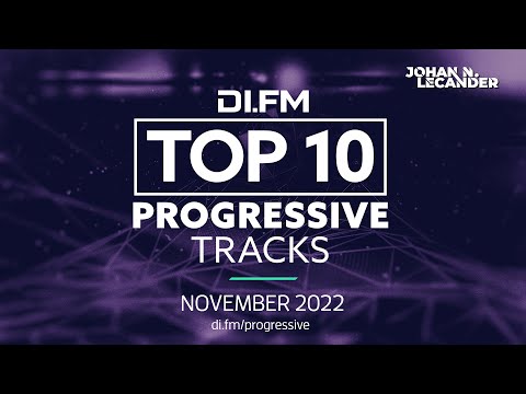 DI.FM Top 10 Progressive House Tracks! November 2022 - DJ Mix by Johan N. Lecander