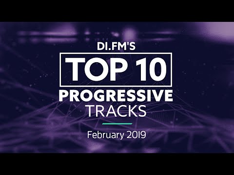 DI.FM Top 10 Progressive House Tracks! February 2019 - DJ Mix by Johan N. Lecander