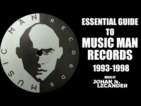 [Deep Techno] Essential Guide To Music Man Records 1993-1998 - DJ Mix by Johan N. Lecander